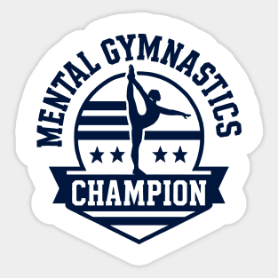 Mental Gymnastics Champion Sticker
